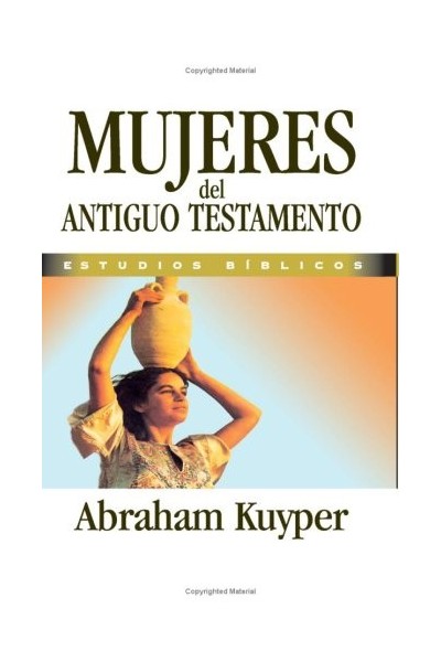 Mujeres Del Antiguo Testamento (Primera edición)